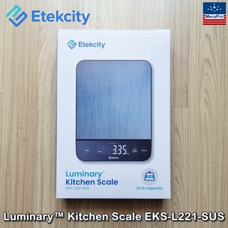 Etekcity® Luminary™ Kitchen Scale EKS-L221-SUS เครื่องชั่งดิจิตอล ชั่งน้ำหนักอาหาร สำหรับทำอาหาร เบเกอรี่ แบบชาร์จไฟได้