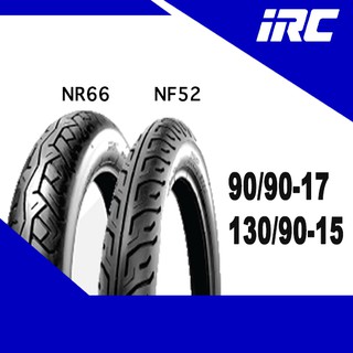 างมอเตอร์ไซค์ IRC : NF52L-NR66 เซทคู่ 90/90-17, 130/90-15 ยางมอเตอร์ไซค์ สำหรับรถ Phantom, Boss, Superlight