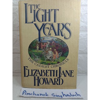 The light years (ภาษาอังกฤษ) เอลิซาเบธ เจน ฮาวเวิร์ด  Cazalet Chronicles