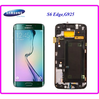 หน้าจอ LCD.Samsung Galaxy S6 Edge,G925F+ทัชสกรีน(Or)