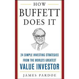 How Buffett Does It : 24 Simple Investing Strategies from the Worlds Greatest Value Investor [Hardcover] (ใหม่)พร้อมส่ง