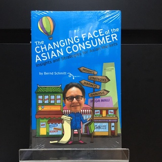 The Changing Face of The Asian Consumer - Bernd Schmitt