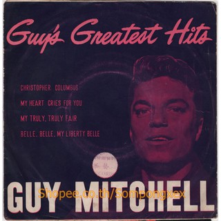 แผ่นเสียง 7 นิ้ว เพลงสากล ไวนิล 7"  ยุค 60-70 GUY MITCHELL/ CHRISTOPHER COLUMBUS/ MY HEART CRIES FOR YOU/ 0 Thailand EP