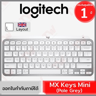 Logitech MX Keys Mini Wireless Keyboard [Pale Grey] คีย์บอร์ดแป้นภาษาอังกฤษ สีเทา ของแท้ ประกันศูนย์ 1ปี