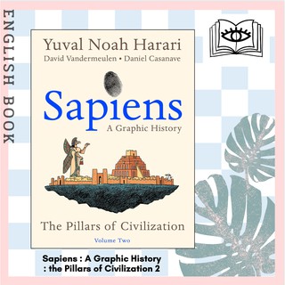 [Querida] หนังสือภาษาอังกฤษ Sapiens : A Graphic History: the Pillars of Civilization 2 by Yuval Noah Harari