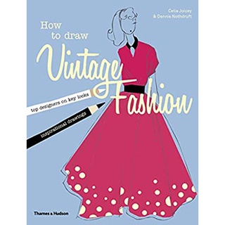 How to Draw Vintage Fashion (ACT) หนังสือภาษาอังกฤษมือ1(New) ส่งจากไทย