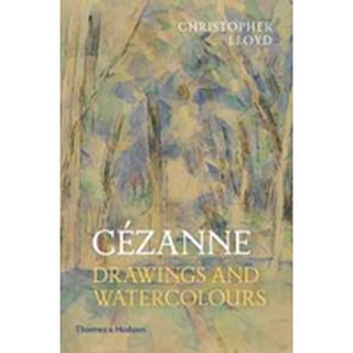 Cezanne : Drawings and Watercolours หนังสือภาษาอังกฤษมือ1(New) ส่งจากไทย