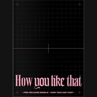 BLACKPINK - SPECIAL EDITION [How You Like That] (Special Benefit)