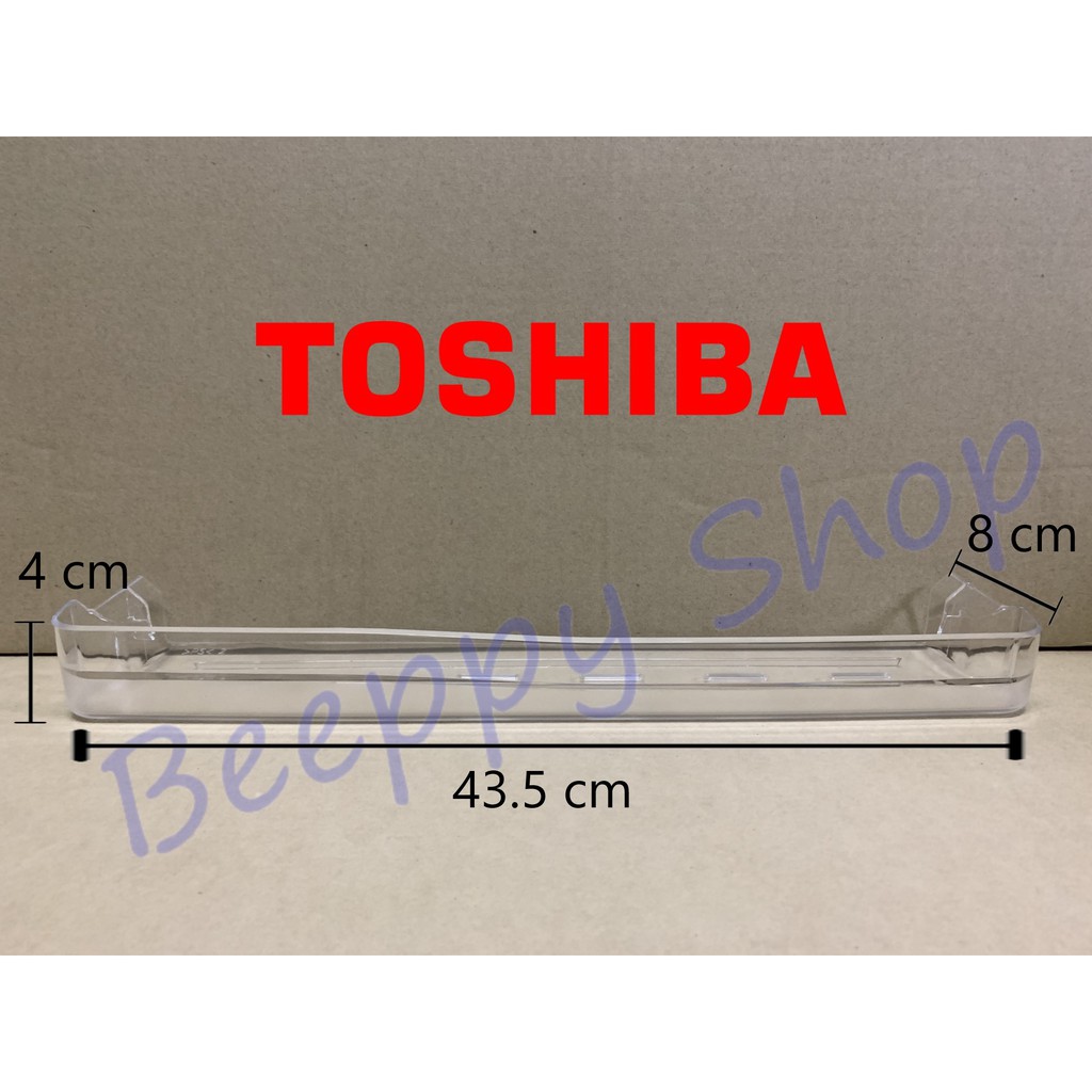 ชั้นวางของข้างประตูตู้เย็น Toshiba รุ่น GR-B145Z/C145Z/D145Z ชั้นวางไข่ ชั้นวางขวด ของแท้