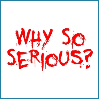 สติกเกอร์ ลาย Why So Serious มีกาวในตัว สําหรับตกแต่งหมวกกันน็อครถจักรยานยนต์ DIY