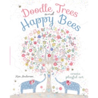 Doodle Trees and Happy Bees : Create Playful Art หนังสือภาษาอังกฤษมือ1(New) ส่งจากไทย