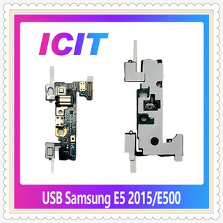 USB Samsung E5 2015/E500 อะไหล่สายแพรตูดชาร์จ แพรก้นชาร์จ Charging Connector Port Flex Cable（ได้1ชิ้นค่ะ) ICIT-Display