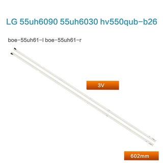 แถบไฟแบ็คไลท์ led สําหรับ LG 55UH6090 55UH6030 55LH630V CSOT-55LH65 BOE-55UH61-R/L 2 ชิ้น