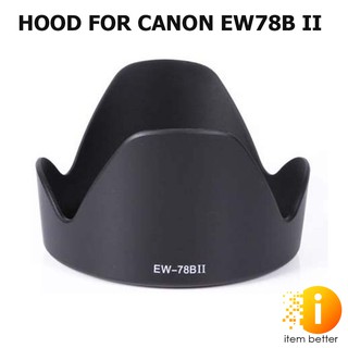 HOOD FOR CANON EW78B II เลนส์ฮูด