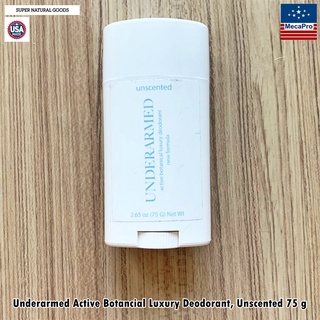 Super Natural Goods® Underarmed Active Botancial Luxury Deodorant, Unscented 75 g ผลิตภัณฑ์ระงับกลิ่นกาย โรลออนสติ๊ก