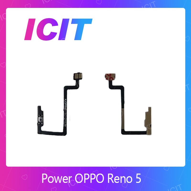 OPPO Reno 5 4G , Reno 5 5G อะไหล่แพรสวิตช์ ปิดเปิด Power on-off (ได้1ชิ้นค่ะ) สินค้ามีของพร้อมส่ง ICIT 2020