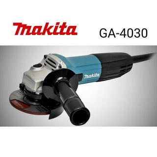 เครื่องเจีย4นิ้ว MAKITA รุ่นGA-4030 แท้💯%