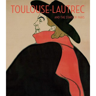 Toulouse Lautrec And the Stars of Paris 2019