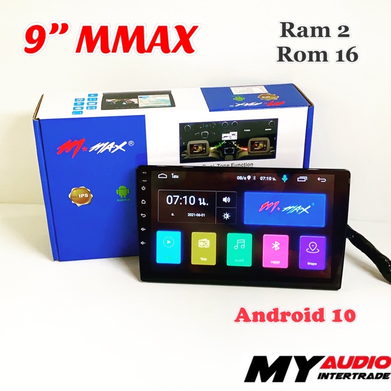 M MAX จอแอนดรอยด์ 9” RAM 2GB / ROM 16, RAM 2/ ROM 32 GB , แบ่งจอได้ จอกระจก IPS 2.5 D / ANDROID  Ver