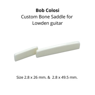 Custom Bone Saddle for Lowden Split-saddle (BOB Coloci U.S.A.)