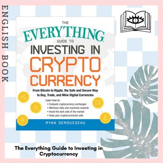 [Querida] หนังสือภาษาอังกฤษ The Everything Guide to Investing in Cryptocurrency by Ryan Derousseau