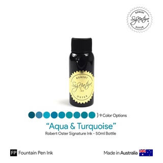 Robert Oster "Aqua &amp; Turquoise" Signature Ink 50ml Bottle - หมึกโรเบิร์ตออสเตอร์ ชุดสีฟ้าและเทอคอยส์ ขนาด 50 มล.