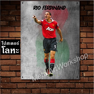 โปสเตอร์โลหะลายเหล็กขูดขีด Rio Ferdinand Manchester United ริโอ เฟอร์ดินานด์ ตำนาน แมนยู แมนเชสเตอร์ยูไนเต็ด