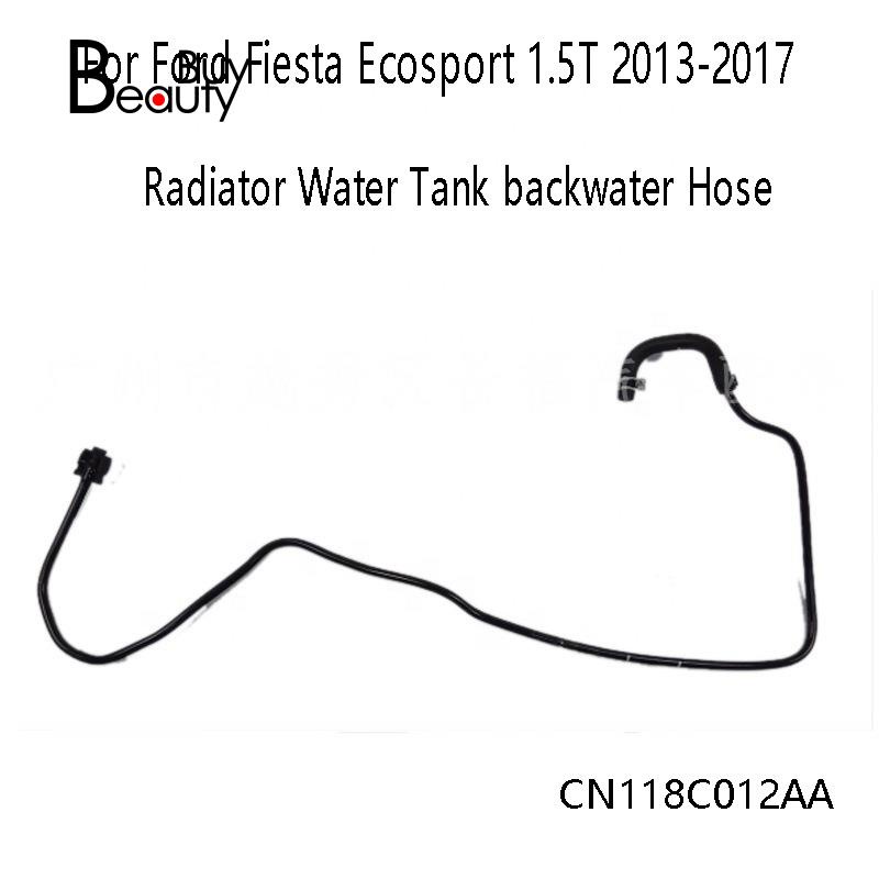 หม้อน้ําถังน้ํา Backwater ท่อ CN118C012AA สําหรับ Ford Fiesta Ecosport 1.5T 2013-2017