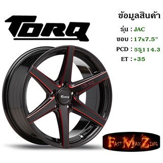 ล้อแม็ก ทอล์ค TORQ JAG ขอบ 17x7.5" 5รู114.3 ET+35 สีBKWR