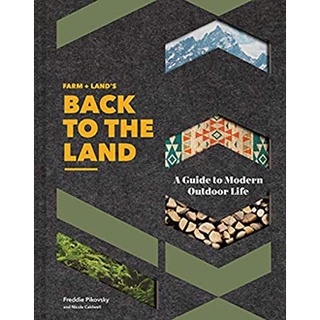 Farm + Lands Back to the Land : A Guide to Modern Outdoor Life [Hardcover]หนังสือภาษาอังกฤษมือ1(New) ส่งจากไทย