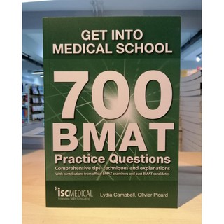 (C221) (9781905812196) GET INTO MEDICAL SCHOOL-700 BMAT PRACTICE QUESTIONS:WITH CONTRIBUTIONS FROM OFFICIAL BMAT EXAMINE