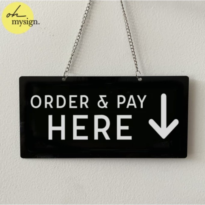 ป้าย BOARD ORDER & PAY HERE | Signage Message Pay Here