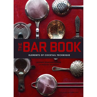 The Bar Book : Elements of Cocktail Technique