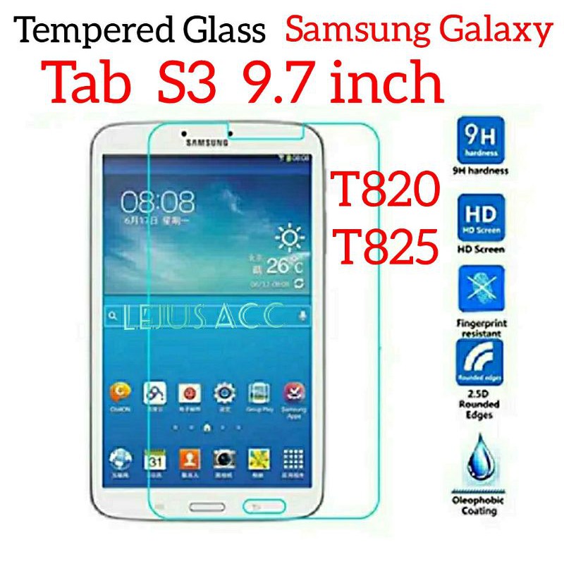 กระจกนิรภัย 9H 0.3 มม. 2.5D Samsung Galaxy Tab S3 9.7 นิ้ว T820 T825