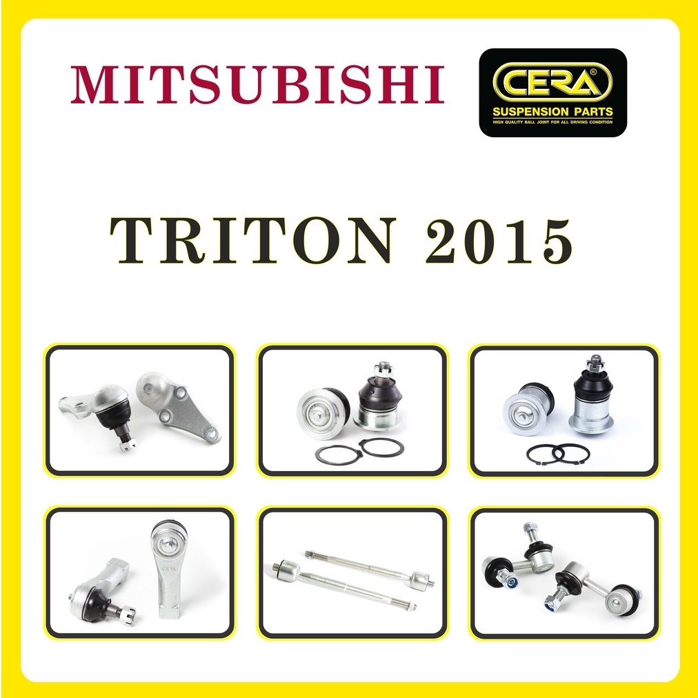 MITSUBISHI TRITON 2015 / มิตซูบิชิ ไทรทัน 2015 / ลูกหมากรถยนต์ ซีร่า CERA ลูกหมากปีกนก ลูกหมากคันชัก แร็ค กันโคลง