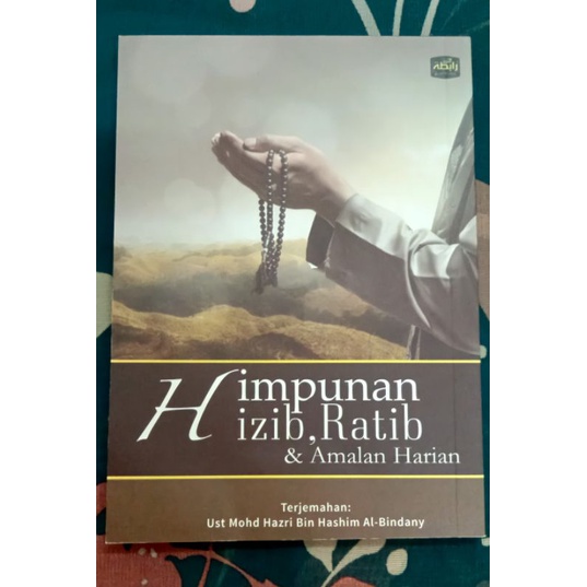 Himpun Zikir Harian -Hizib, Ratib, Hizb Bahr & Amalan Harian