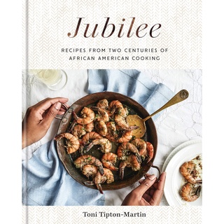 Jubilee : Recipes from Two Centuries of African American Cooking: a Cookbook