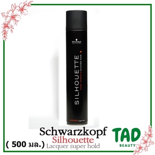 Schwarzkopf Professional Silhouette Super Hold Hairspray 500ml. สเปรย์ฝุ่นจัดเเต่งทรงผม ชวาสคอฟ ซีลูเอทท์ แฮร์สเปรย์