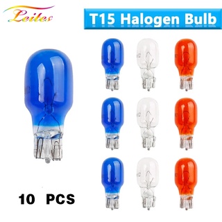 10pcs กระจกใส T15 W16W หลอดฮาโลเจน 16W ภายใน Light Clearance หลอดไฟฮาโลเจนหลอดไฟอุ่นสีขาวสีฟ้า Amber 12V