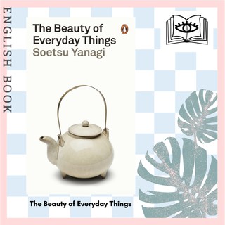 [Querida] หนังสือภาษาอังกฤษ The Beauty of Everyday Things by Soetsu Yanag