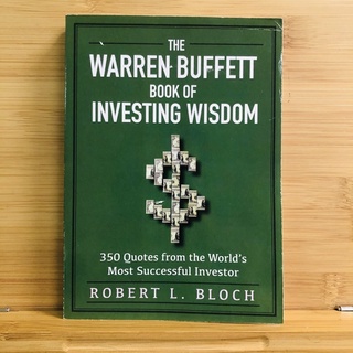 จ030 THE WARREN BUFFETT BOOK OF INVESTING WISDOM 350 Quotes ROBERT L. BLOCH หนังสือภาษาอังกฤษ ไม่เคยเปิดอ่าน สภาพดี