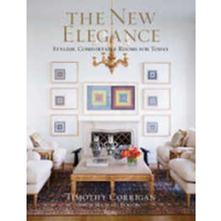 The New Elegance : Stylish, Comfortable Rooms for Today [Hardcover]หนังสือภาษาอังกฤษมือ1(New) ส่งจากไทย