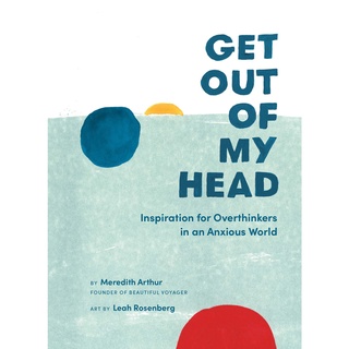 หนังสือ Get Out Of My Head Inspiration For Overthinkers In Anxious World เต็มสี