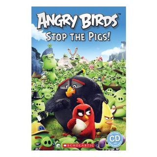 (ศูนย์หนังสือจุฬาฯ) ANGRY BIRDS: STOP THE PIGS! (POPCORN READERS LEVEL 2) (1 BK./1 CD-ROM) (9781407169866)