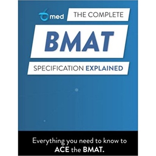 Chulabook(ศูนย์หนังสือจุฬาฯ) |C321หนังสือ9781915091628THE COMPLETE BMAT SPECIFICATION EXPLAINED: 6MEDS GUIDE TO EVERYTHING YOU NEED TO KNOW TO ACE THE BMAT
