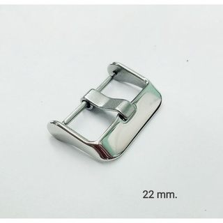 บัคเคิลสายนาฬิกา เข็มขัดล็อคสายนาฬิกา (Buckle) ขนาด 22 mm. (Polished) (พร้อมส่ง)
