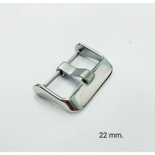 บัคเคิลสายนาฬิกา เข็มขัดล็อคสายนาฬิกา (Buckle) ขนาด 22 mm. (Polished) (พร้อมส่ง)