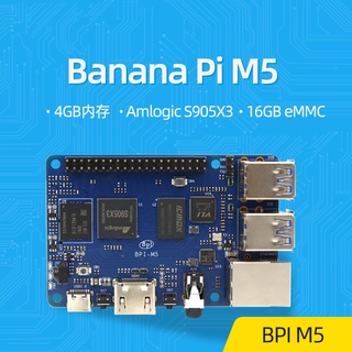 บอร์ดไมโครคอนโทรลเลอร์ Banana Pie Banana Pi M5 BPI M5 4GB Amlogic S905X3 Quad-Core