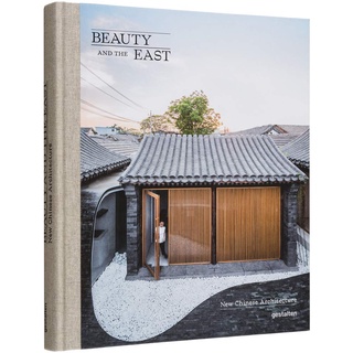 Beauty and the East : New Chinese Architecture