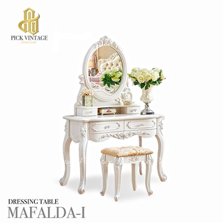 MAFALDA-I DRESSING TABLE โต๊ะเครื่องแป้งสไตล์วินเทจ รุ่น มาเฟลดา 1